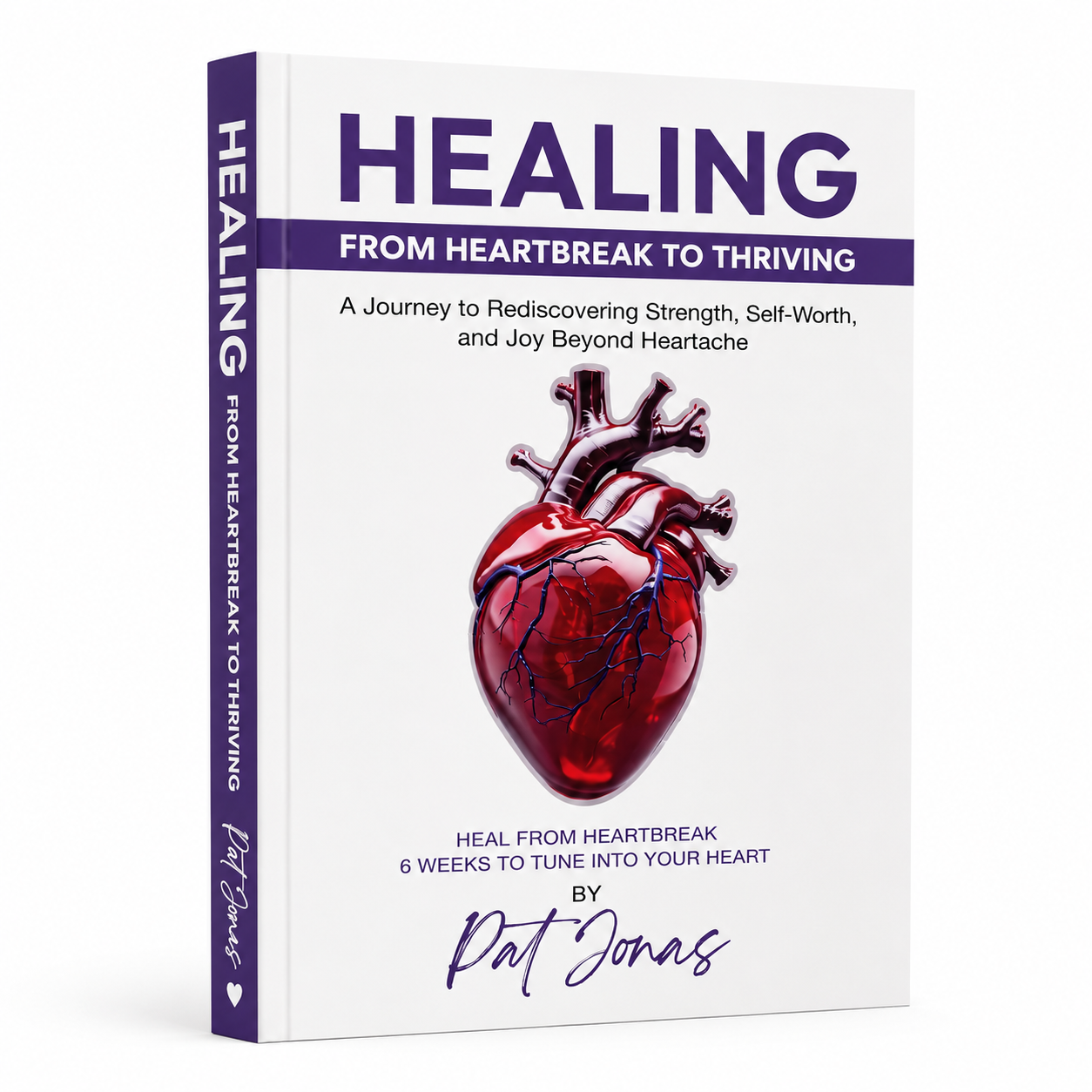 Healing: From Heart Break to Thriving